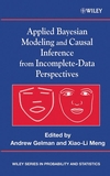 Applied Bayesian Modeling and Causal Inference from Incomplete-Data Perspectives (047009043X) cover image