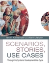 Scenarios,Stories, Use Cases: Through the Systems Development Life-Cycle (0470861940) cover image