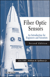 Fiber Optic Sensors: An Introduction for Engineers and Scientists, 2nd Edition (0470126841) cover image