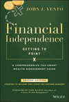 Financial Independence (Getting to Point X): A Comprehensive Tax-Smart Wealth Management Guide, 2nd Edition (1119510341) cover image