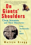 On Giants' Shoulders: Great Scientists and Their Discoveries From Archimedes to DNA (0471396842) cover image