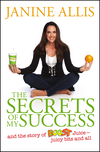 The Secrets of My Success: The Story of Boost Juice, Juicy Bits and All (1118648242) cover image