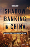 Shadow Banking in China: An Opportunity for Financial Reform (1119266343) cover image