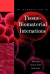 An Introduction to Tissue-Biomaterial Interactions (0471253944) cover image