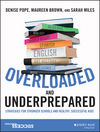 Overloaded and Underprepared: Strategies for Stronger Schools and Healthy, Successful Kids (1119022444) cover image
