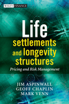 Life Settlements and Longevity Structures: Pricing and Risk Management (0470741945) cover image