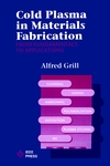 Cold Plasma Materials Fabrication: From Fundamentals to Applications (0780347145) cover image