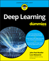 Deep Learning For Dummies (1119543045) cover image Deep Learning For Dummies (1119543045) cover image
