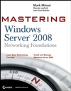 Mastering Windows Server 2008 Networking Foundations (0470249846) cover image