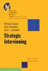 Strategic Interviewing: How to Hire Good People (0787953946) cover image