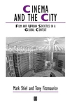 Cinema and the City: Film and Urban Societies in a Global Context (0631222448) cover image