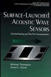 Surface-Launched Acoustic Wave Sensors: Chemical Sensing and Thin-Film Characterization (0471127949) cover image