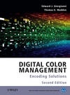 Digital Color Management: Encoding Solutions, 2nd Edition (047051244X) cover image