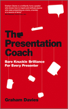 The Presentation Coach: Bare Knuckle Brilliance For Every Presenter (085708044X) cover image