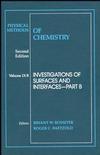 Physical Methods of Chemistry, Volume 9, Part B, Investigations of Surfaces and Interfaces, 2nd Edition (0471544051) cover image