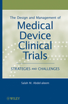 The Design and Management of Medical Device Clinical Trials: Strategies and Challenges  (0470602252) cover image