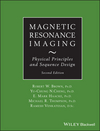 Magnetic Resonance Imaging: Physical Principles and Sequence Design, 2nd Edition (0471720852) cover image