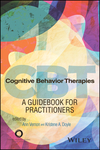 Cognitive Behavior Therapies: A Guidebook for Practitioners (1119375452) cover image
