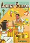 Ancient Science: 40 Time-Traveling, World-Exploring, History-Making Activities for Kids (0471215953) cover image