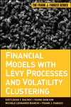 Financial Models with Levy Processes and Volatility Clustering (0470482354) cover image