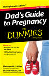Dad's Guide To Pregnancy For Dummies, 2nd Edition (1118858654) cover image Dad's Guide To Pregnancy For Dummies, 2nd Edition (1118858654) cover image