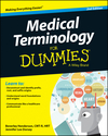 Medical Terminology For Dummies, 2nd Edition (1118944054) cover image Medical Terminology For Dummies, 2nd Edition (1118944054) cover image