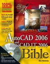 AutoCAD 2006 and AutoCAD LT 2006 Bible (0764596756) cover image