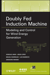 Doubly Fed Induction Machine: Modeling and Control for Wind Energy Generation  (0470768657) cover image