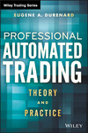 Professional Automated Trading: Theory and Practice (1118129857) cover image