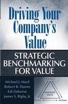 Driving Your Company's Value: Strategic Benchmarking for Value (0471648558) cover image