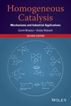Homogeneous Catalysis: Mechanisms and Industrial Applications, 2nd Edition (1118139259) cover image