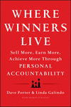 Where Winners Live: Sell More, Earn More, Achieve More Through Personal Accountability (1118436261) cover image