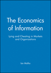 The Economics of Information: Lying and Cheating in Markets and Organizations (0631206663) cover image