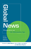 Global News: Perspectives on the Info Age (0813802563) cover image