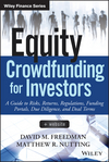 Equity Crowdfunding for Investors: A Guide to Risks, Returns, Regulations, Funding Portals, Due Diligence, and Deal Terms (1118853563) cover image