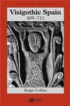 Visigothic Spain 409 - 711 (1405149663) cover image