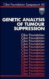 Genetic Analysis of Tumour Suppression (0470513764) cover image