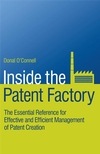 Inside the Patent Factory: The Essential Reference for Effective and Efficient Management of Patent Creation (1119995264) cover image