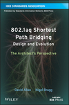 802.1aq Shortest Path Bridging Design and Evolution: The Architect's Perspective (1118148665) cover image