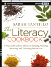 The Literacy Cookbook: A Practical Guide to Effective Reading, Writing, Speaking, and Listening Instruction (1118288165) cover image