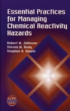 Essential Practices for Managing Chemical Reactivity Hazards (0816908966) cover image