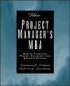 The Project Manager's MBA: How to Translate Project Decisions into Business Success (0787952567) cover image