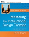 Mastering the Instructional Design Process: A Systematic Approach, 4th Edition (0787996467) cover image