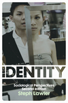 Identity: Sociological Perspectives, 2nd Edition