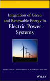 Integration of Green and Renewable Energy in Electric Power Systems (047018776X) cover image