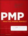 PMP Practice Makes Perfect: Over 1000 PMP Practice Questions and Answers (111816976X) cover image