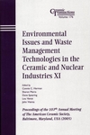 Environmental Issues and Waste Management Technologies in the Ceramic and Nuclear Industries XI: Proceedings of the 107th Annual Meeting of The American Ceramic Society, Baltimore, Maryland, USA 2005 (157498246X) cover image