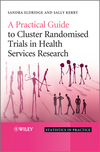 A Practical Guide to Cluster Randomised Trials in Health Services Research (0470510471) cover image