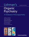 Lishman's Organic Psychiatry: A Textbook of Neuropsychiatry, 4th Edition (0470675071) cover image