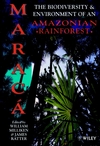 Maraca: The Biodiversity and Environment of an Amazonian Rainforest (0471979171) cover image